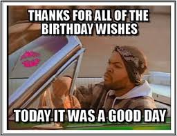 Maybe you would like to learn more about one of these? Thank You For Birthday Wishes Memes