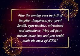 Wishing you the best in this upcoming year. New Year Wishes 2021 Happy New Year Wishes Images And Greetings Sms