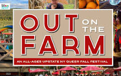Out on the Farm 2026: An All-Ages Upstate NY Queer Fall Festival