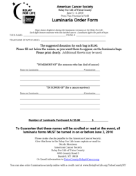 Luminarias honor every life touched by cancer. Fillable Online Relay Acsevents Luminaria Order Form Luminaria Order Form Relay For Life Relay Acsevents Fax Email Print Pdffiller