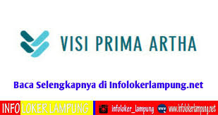Saat ini sedang membutuhkan segera tenaga kerja untuk mengisi lowongan kerja sebagai: Lowongan Kerja Lampung Quality Control Visi Prima Artha Lowongan Kerja Lampung Terbaru September 2020