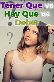 Spanish Grammar Tener Que Vs Hay Que Vs Deber How To Speak Spanish Learn To Speak Spanish Spanish Help