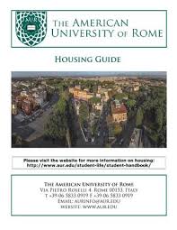 Seated on the green, quiet janiculum hill overlooking one of the oldest cities of civilization, the american university of rome (aur) offers students a unique and insightful educational opportunity. Housing Guide The American University Of Rome By The American University Of Rome Issuu