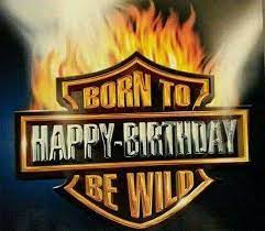 Borne To Ben Wild Happy Birthday Motorcycle Happy Birthday Biker Happy Birthday Harley
