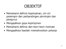 Di saat motivasi bekerja sedang dalam keadaan surut, coba ingat kembali tujuan dan goals yang ingin dicapai. Kepimpinan Dan Motivasi Ppt Download