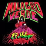 Live in Concert – Milagro Verde