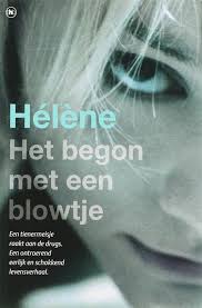 Het Begon Met Een Blowtje Paperback Een Tienermeisje Raakt Aan De Drugsverbijsterend Eerlijk En Schokkend Levensverha Boeken Boeken Lezen Boeken Om Te Lezen