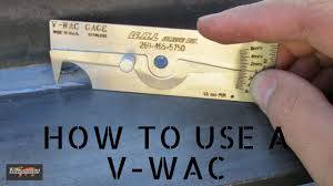 Welding Inspection Aid How To Use A V Wac Gauge Youtube