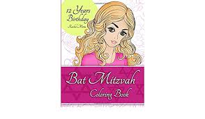 Free printable & coloring pages. Bat Mitzvah Coloring Book Jewish Girls 12 Years Birthday With Young Portraits Flowers And Bat Mitvzah Blessings Mintz Rachel 9781093958379 Amazon Com Books