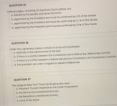 The lack of term limits is the best expedient which can be devised. Solved Question 35 Federal Judges Including Us Supreme C Chegg Com