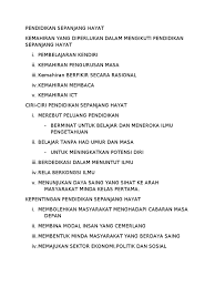 Pembelajaran sepanjang hayat (psh) ataupun pembelajaran sepanjang umur bermaksud aktiviti pelajaran dan pembelajaran yang dilaksanakan sepanjang hayat khususnya orang dewasa. Pendidikan Sepanjang Hayat