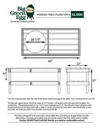 I Wanted A Nice Table For It But These Are The Dimensions For The Legs And Main Table Body And With Sev Big Green Egg Table Green Egg Grill Big Green