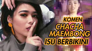 Chacha maembong tak ambil hati dibandingkan dengan emma. Didakwa Berbikini Dan Berparty Di Bali Ini Komen Chacha Maembong Youtube