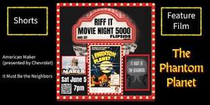 6/5 RIFF IT Movie Night 5000