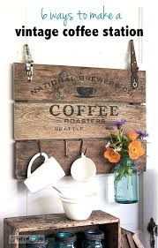 6 Ways To Make A Vintage Coffee Station Funky Junk Interiors Pallet Signs Diy Farmhouse Signs Diy