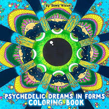 Check spelling or type a new query. Amazon Com Psychedelic Dreams In Forms Coloring Book With Hippie Trippy And Psychedelic Stoner Art Drawings For High Minded Adults Somavision Psychedelic Art Coloring Books Series 9781077058514 Vision Soma Art Coloring Raccoon Wizard Books