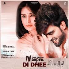 Maapea Di Dhee Inder Chahal Mp3 Song Download Mr Jatt Im