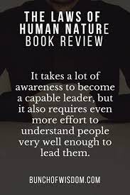  The Laws Of Human Nature Book Review Bunch Of Wisdom In 2021 Human Nature Human Nature Quotes Human Nature Book