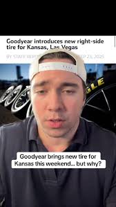 Goodyear brings a new tire right side tire to Kansas