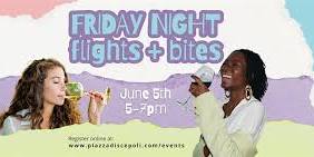 June Friday Night Flights + Bites