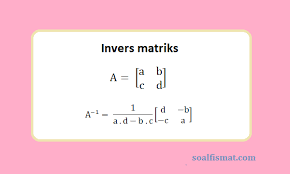 Nah, sekarang kita samakan posisi elemennya. Contoh Soal Invers Matriks Dan Pembahasannya Soalfismat Com