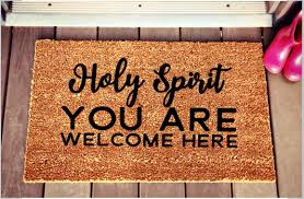 Unique Doormat Holy Spirit You Are Welcome Here Spiritual Christian Doormat Door Mat Custom Doormat Coir Doormat
