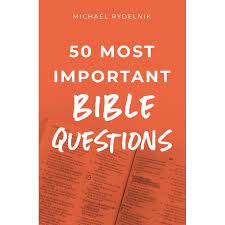 Buzzfeed staff if you get 8/10 on this random knowledge quiz, you know a thing or two how much totally random knowledge do you have? 50 Most Important Bible Questions By Michael Rydelnik