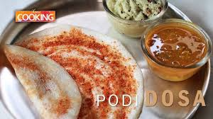 Podi Dosa Recipe Ingredients Dosa Batter Oil 2 Tsp For Podi Oil 2 Tsp Red Chilli 16 Nos Chana Dal 3 Tbsp Urad Cooking Dosa Recipe Ingredients Recipes