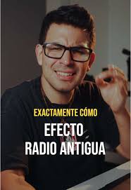 Cómo hacer un efecto de radio antigua