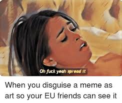 To give out over a period of time or among a group the boss spread work to make it last. Oh Fuck Yeah Spread It Friends Meme On Me Me