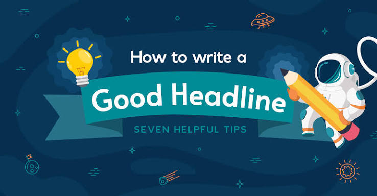 Mastering the Art of How to Write a Good Headline - Growth Rocket
