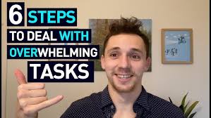 6 Ways To Deal With Overwhelming Tasks