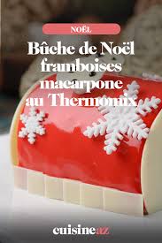 Buche De Noel Framboises Macarpone Au Thermomix Recette Buche De Noel Framboise Buche De Noel Framboise