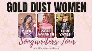 Gold Dust Women (Songwriters Tour) with Lori Yates, Paige Warner, and Kylie  Fox | Events & Festivals | Community News & Events | Owen Sound Tourism