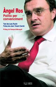 Angel Ros Politic Per Convenciment