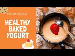 Healthy Baked Yogurt Dessert In An Easy Few Ingredients Recipe Which Is Quick And Delicious An Ind Yogurt Dessert Recipes Easy Indian Dessert Recipes Desserts