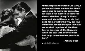 Rings of fire burning with you. Pin By Caitlin On Quotes Johnny Cash Quotes Cash Quote Johnny Cash Lyrics