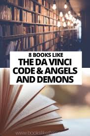 As an amazon associate i earn money from however, dan brown hasn't reached great success till the publishing of his fourth novel i do my best to make sure the book lists are complete and current, but due to human or machine error. 8 Books Like The Da Vinci Code Angels And Demons Books Like This One