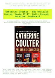 We also recommend that you download the following forms. Download Catherine Coulter Fbi Thriller Series Books 15 17 Split Se