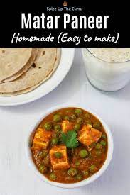 Matar Paneer Spice Up The Curry Recipe Paneer Recipes Recipes Veg Recipes