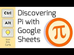 Discovering Pi With Google Sheets Youtube Google Sheets Math Education Math