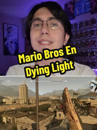 Referencia a Mario Bros en Dying Light