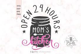 Download Free Mom S Kitchen Svg Dxf Eps Png Crafter File