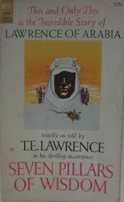 He was not a fan of the agreement but still considered himself a british officer t.e.l. Book Review Seven Pillars Of Wisdom T E Lawrence So Far From Heaven