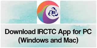 Irctc App For Pc 2020 Free Download For Windows 10 8 7 Mac