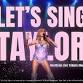Lets Sing Taylor - A Live Band Experience Celebrating Taylor Swift