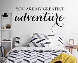Many of these adventure quotes make great photo captions for instagram, facebook, and other social media. You Are My Greatest Adventure Love Wall Quotes