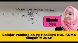 Cara Pembagian Yang Hasilnya Nol Koma Dengan Mudah Youtube