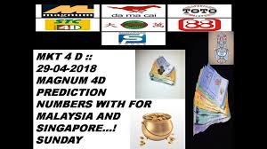 Mkt 4 D 29 04 2018 Magnum 4d Prediction Chart With Numbers For Sunday Malaysia And Singapore 4d