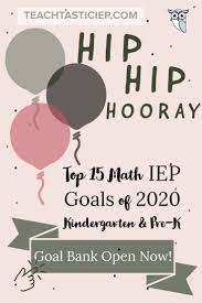 Top 15 Kindergarten Math Iep Goals Used In 2020 Iep Goals Reading Iep Iep